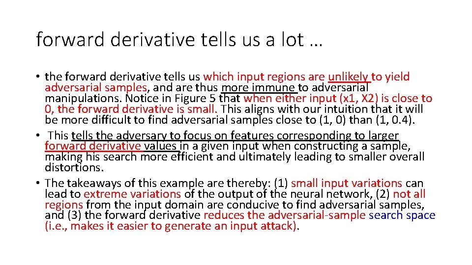 forward derivative tells us a lot … • the forward derivative tells us which
