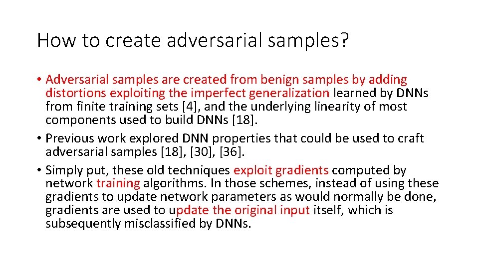 How to create adversarial samples? • Adversarial samples are created from benign samples by