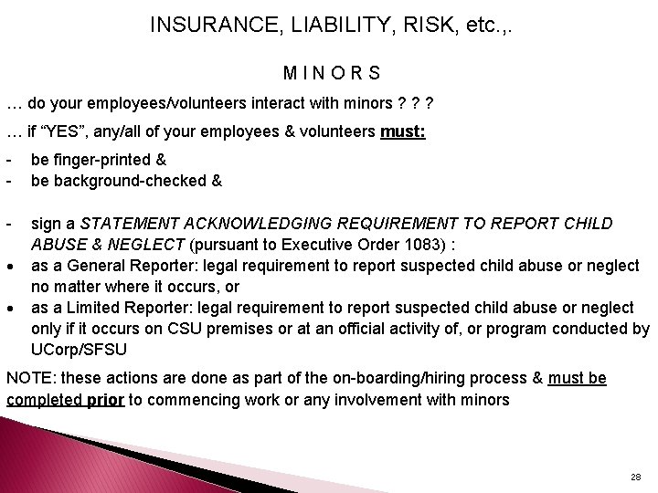 INSURANCE, LIABILITY, RISK, etc. , . M I N O R S … do
