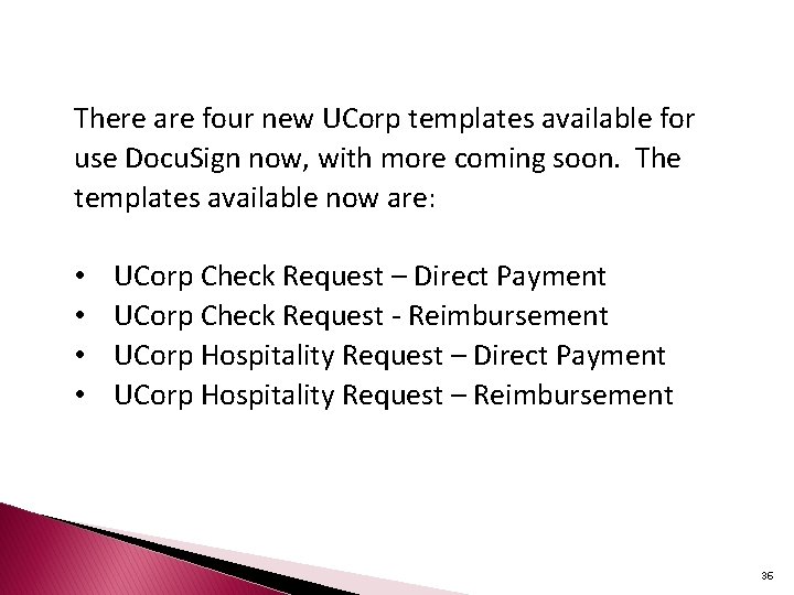 There are four new UCorp templates available for use Docu. Sign now, with more