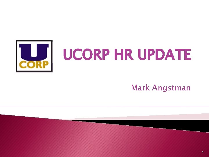 UCORP HR UPDATE Mark Angstman 4 