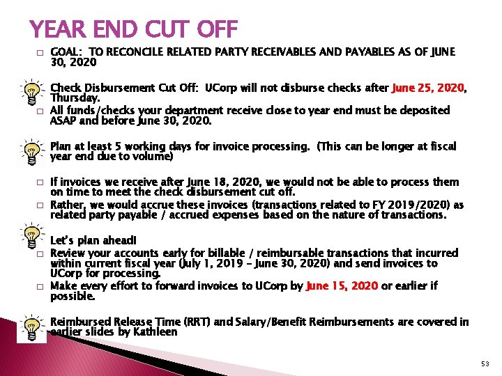 YEAR END CUT OFF � � � � � GOAL: TO RECONCILE RELATED PARTY