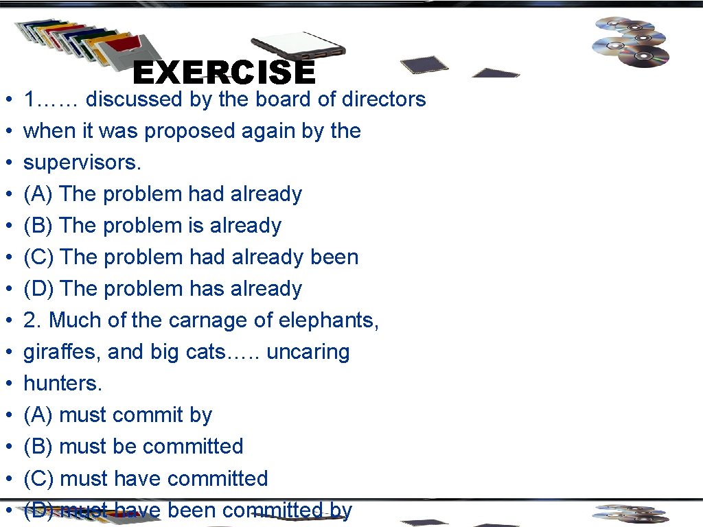  • • • • EXERCISE 1…… discussed by the board of directors when