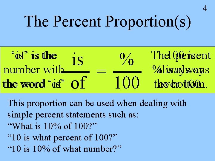 The Percent Proportion(s) ‘of’ ‘is’ is the number with the word ‘of’ ‘is’ is