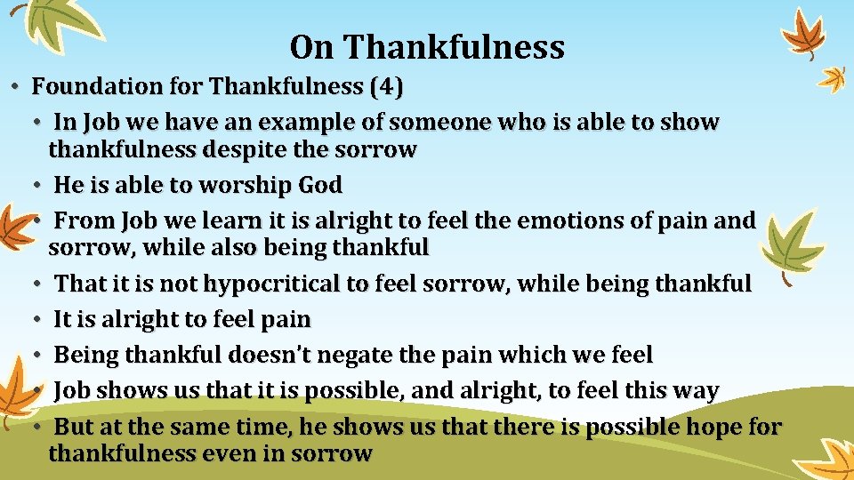 On Thankfulness • Foundation for Thankfulness (4) • In Job we have an example On Thankfulness • Foundation for Thankfulness (4) • In Job we have an example