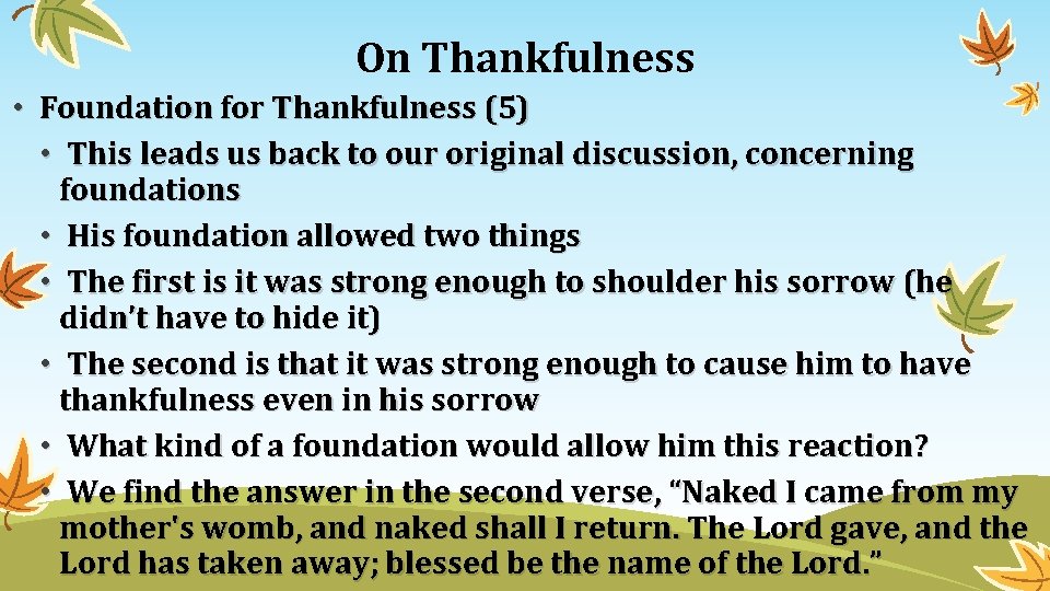 On Thankfulness • Foundation for Thankfulness (5) • This leads us back to our On Thankfulness • Foundation for Thankfulness (5) • This leads us back to our