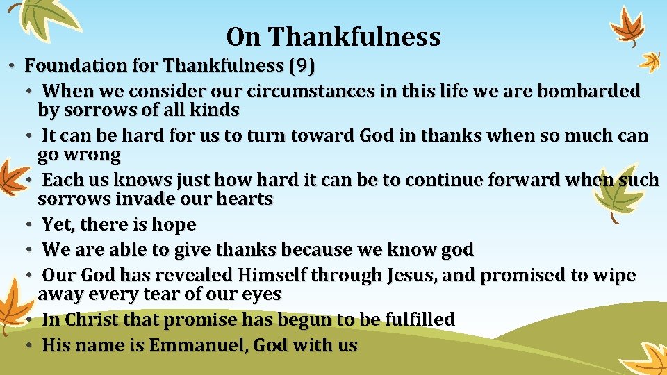 On Thankfulness • Foundation for Thankfulness (9) • When we consider our circumstances in On Thankfulness • Foundation for Thankfulness (9) • When we consider our circumstances in