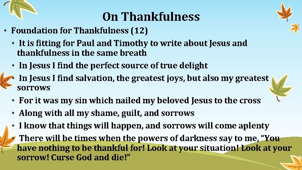 On Thankfulness • Foundation for Thankfulness (12) • It is fitting for Paul and On Thankfulness • Foundation for Thankfulness (12) • It is fitting for Paul and