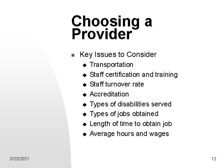 Choosing a Provider n Key Issues to Consider u u u u 2/22/2021 Transportation