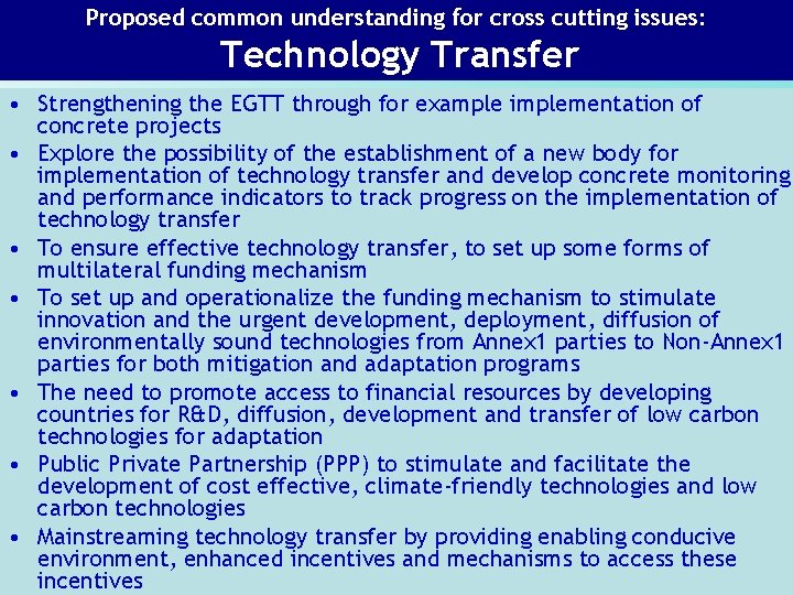 Proposed common understanding for cross cutting issues: Technology Transfer • Strengthening the EGTT through