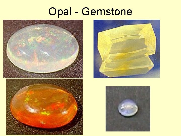 Opal - Gemstone 