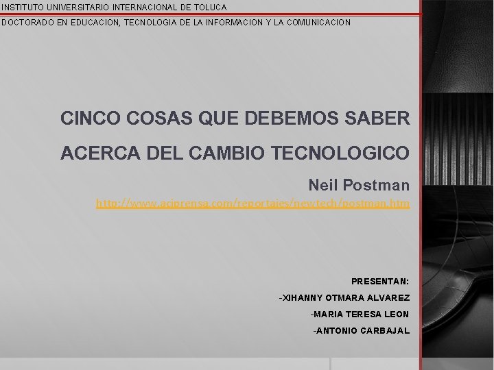 INSTITUTO UNIVERSITARIO INTERNACIONAL DE TOLUCA DOCTORADO EN EDUCACION, TECNOLOGIA DE LA INFORMACION Y LA