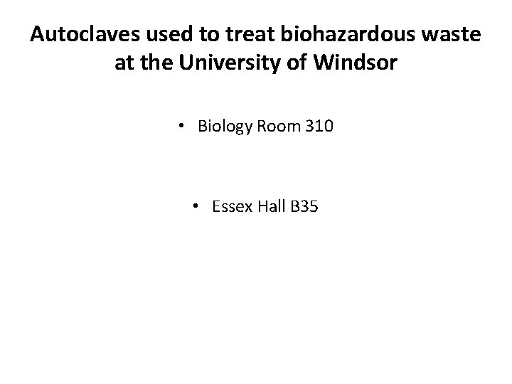 Autoclaves used to treat biohazardous waste at the University of Windsor • Biology Room
