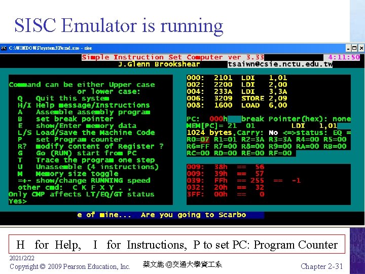 SISC Emulator is running H for Help, I for Instructions, P to set PC: