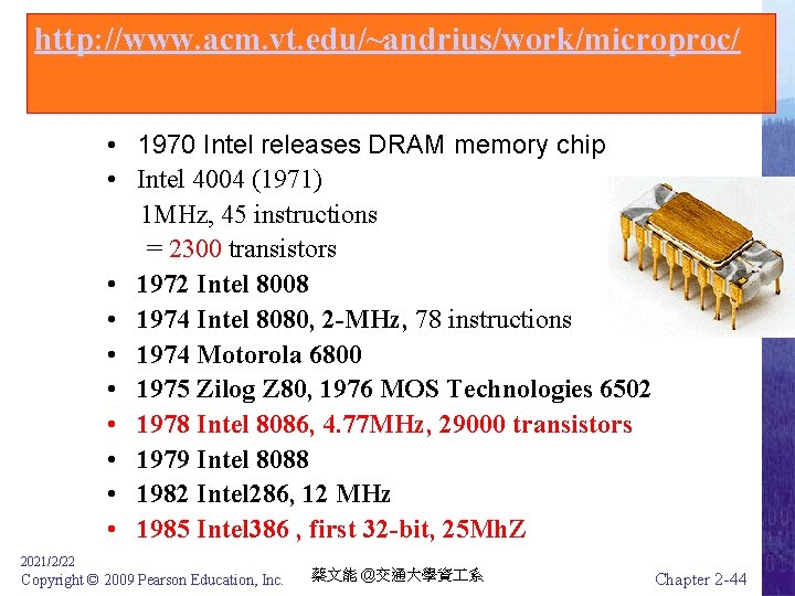http: //www. acm. vt. edu/~andrius/work/microproc/ • 1970 Intel releases DRAM memory chip • Intel