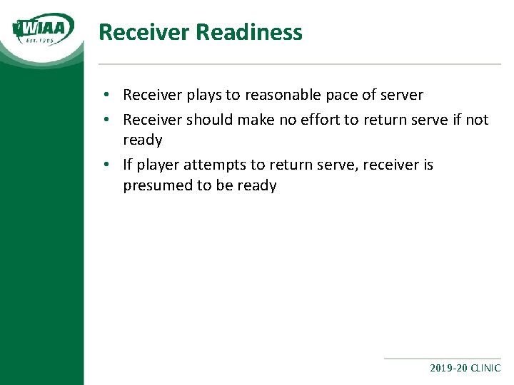 Receiver Readiness • Receiver plays to reasonable pace of server • Receiver should make