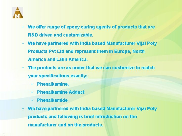  • We offer range of epoxy curing agents of products that are R&D