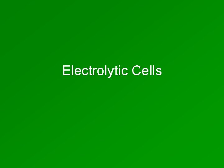 Electrolytic Cells 