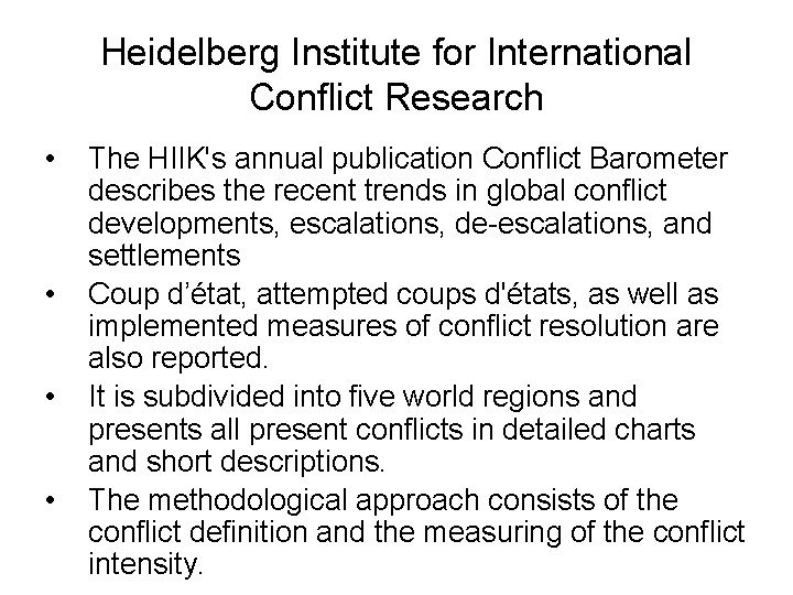 Heidelberg Institute for International Conflict Research • • The HIIK's annual publication Conflict Barometer