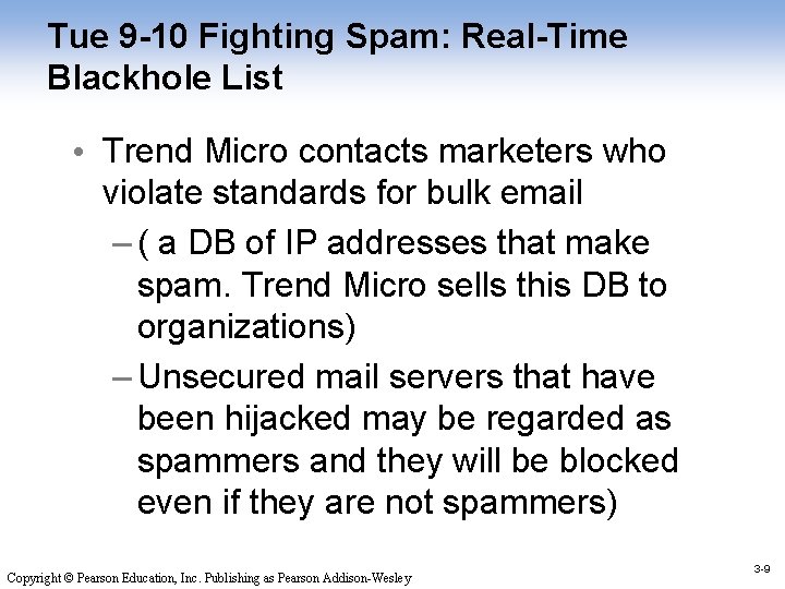 Tue 9 -10 Fighting Spam: Real-Time Blackhole List • Trend Micro contacts marketers who