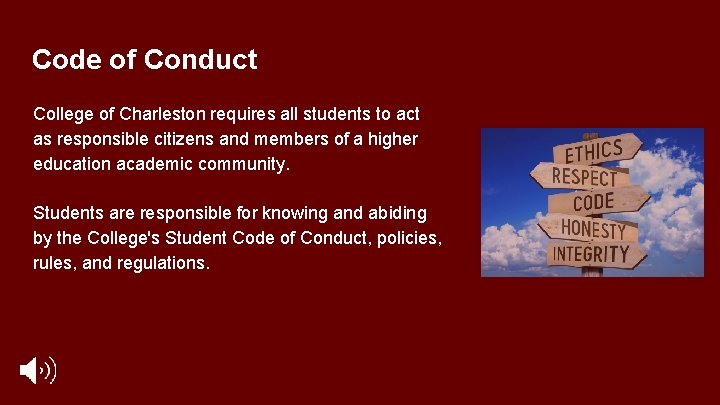 Code of Conduct College of Charleston requires all students to act as responsible citizens