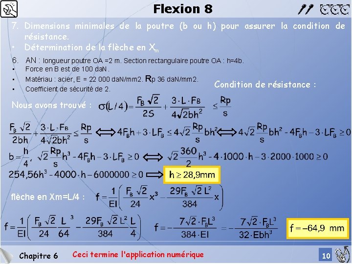 Flexion 8 7. Dimensions minimales de la poutre (b ou h) pour assurer la