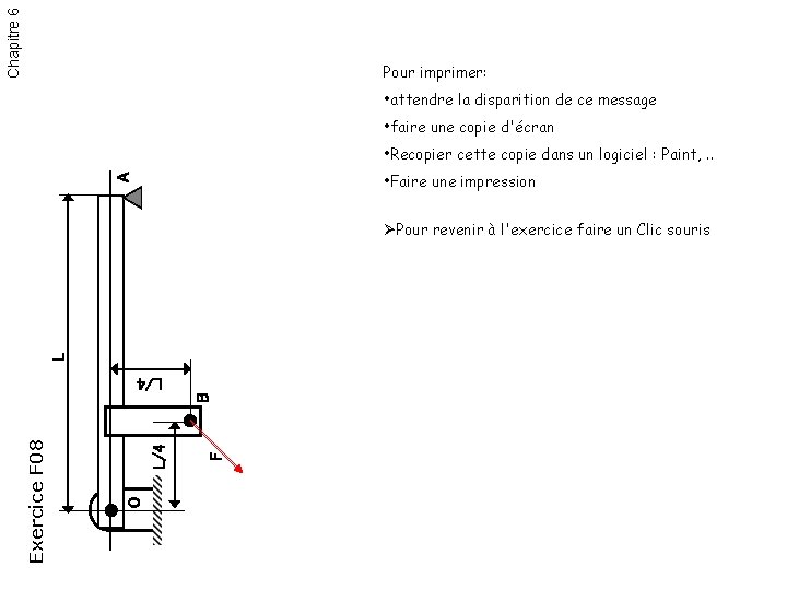 Chapitre 6 Pour imprimer: • attendre la disparition de ce message • faire une