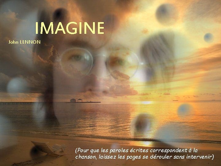 IMAGINE John LENNON (Pour que les paroles écrites correspondent à la chanson, laissez les