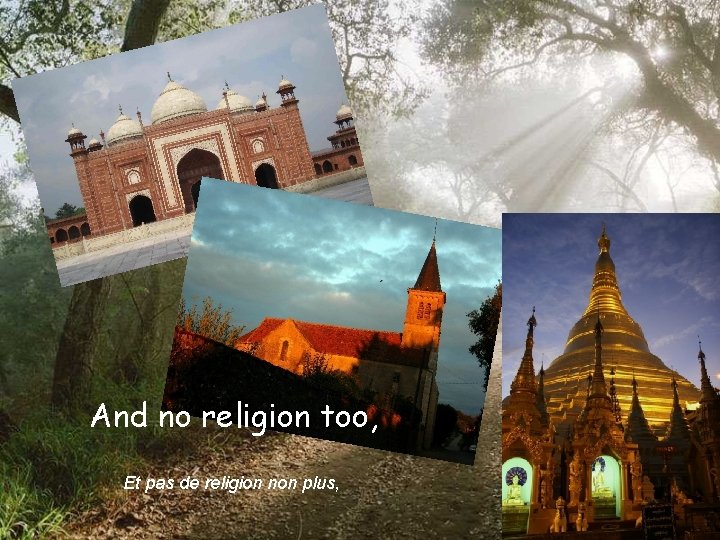 And no religion too, Et pas de religion non plus, 