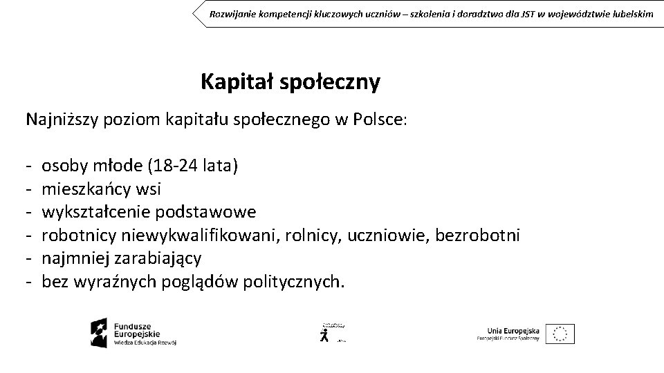 Rozwijanie kompetencji kluczowych uczniów – szkolenia i doradztwo dla JST w województwie lubelskim Kapitał