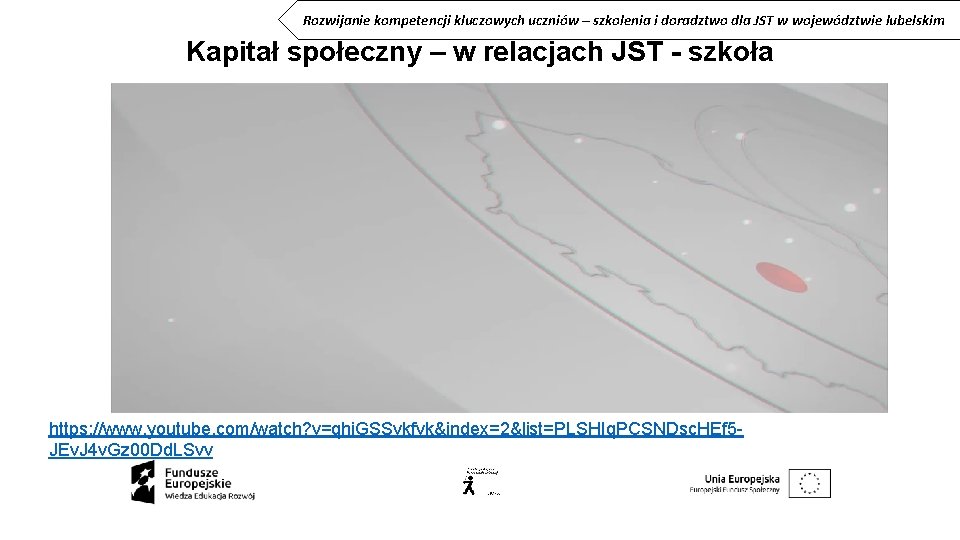Rozwijanie kompetencji kluczowych uczniów – szkolenia i doradztwo dla JST w województwie lubelskim Kapitał Rozwijanie kompetencji kluczowych uczniów – szkolenia i doradztwo dla JST w województwie lubelskim Kapitał