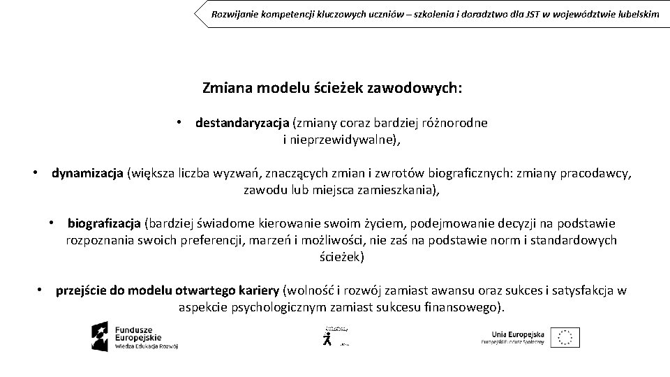 Rozwijanie kompetencji kluczowych uczniów – szkolenia i doradztwo dla JST w województwie lubelskim Zmiana