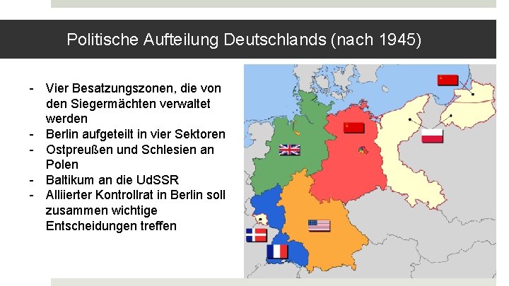 Politische Aufteilung Deutschlands (nach 1945) - Vier Besatzungszonen, die von den Siegermächten verwaltet werden