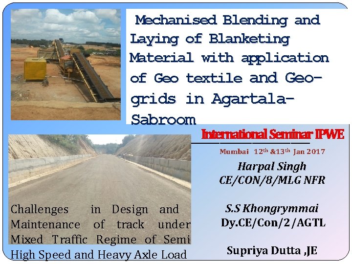 Mechanised Blending and Laying of Blanketing Material with application of Geo textile and Geo-