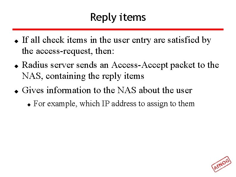 Reply items If all check items in the user entry are satisfied by the