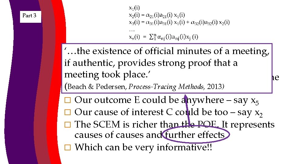  Part 3 ‘…the existence of official minutes of a meeting, � The SCEM