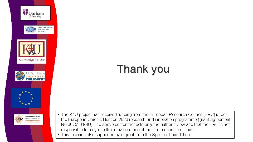 Thank you • The K 4 U project has received funding from the European