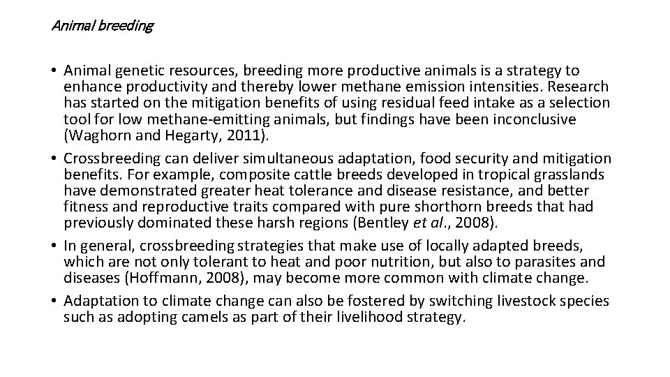 Animal breeding • Animal genetic resources, breeding more productive animals is a strategy to