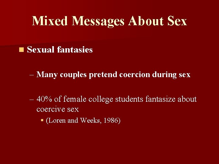 Mixed Messages About Sex n Sexual fantasies – Many couples pretend coercion during sex