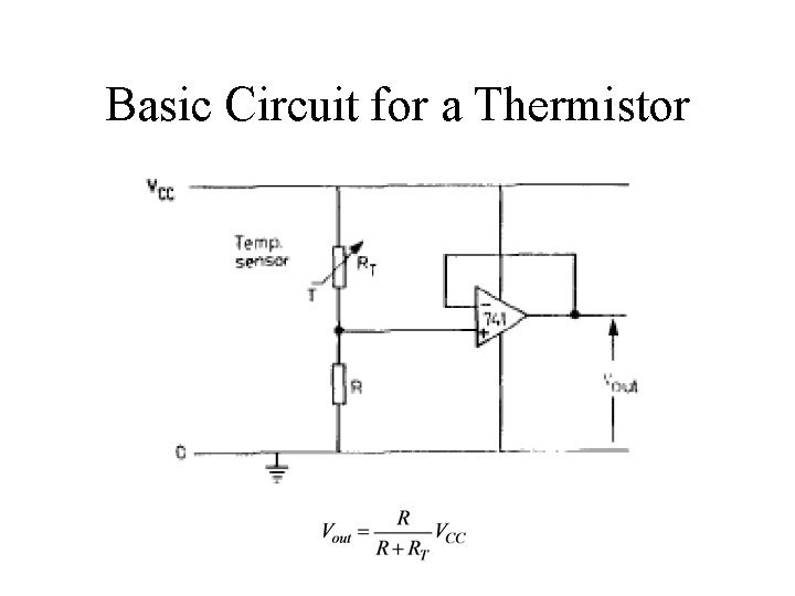 Basic Circuit for a Thermistor Basic Circuit for a Thermistor