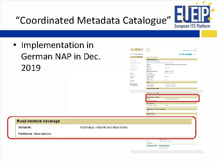 “Coordinated Metadata Catalogue” • Implementation in German NAP in Dec. 2019 “Coordinated Metadata Catalogue” • Implementation in German NAP in Dec. 2019