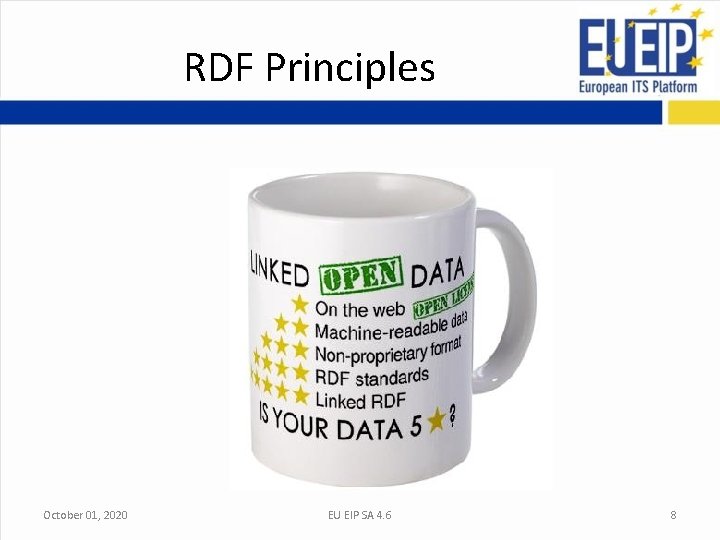 RDF Principles October 01, 2020 EU EIP SA 4. 6 8 RDF Principles October 01, 2020 EU EIP SA 4. 6 8
