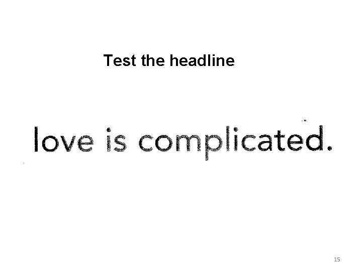 Test the headline 15 