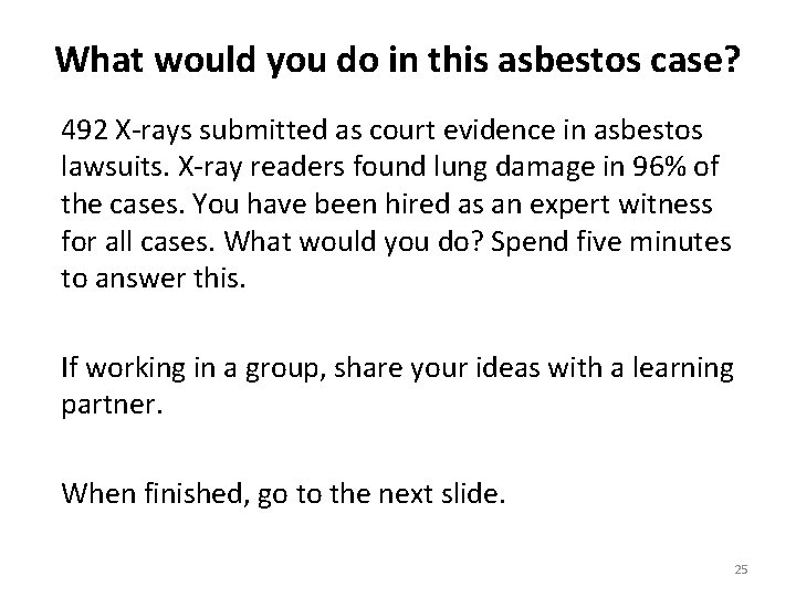 What would you do in this asbestos case? 492 X-rays submitted as court evidence