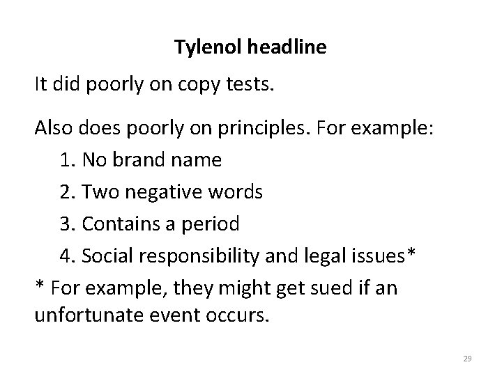 Tylenol headline It did poorly on copy tests. Also does poorly on principles. For