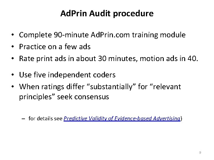 Ad. Prin Audit procedure • Complete 90 -minute Ad. Prin. com training module •