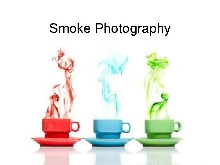 Smoke Photography 