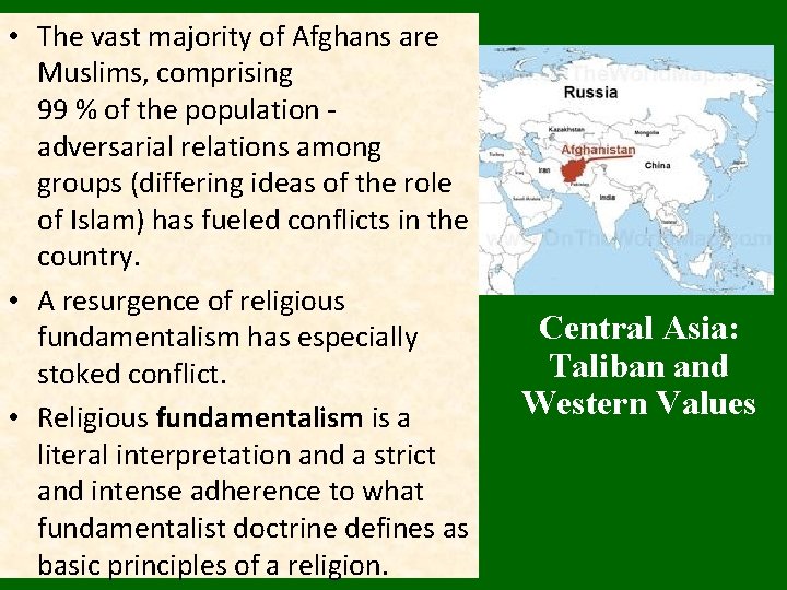  • The vast majority of Afghans are Muslims, comprising 99 % of the