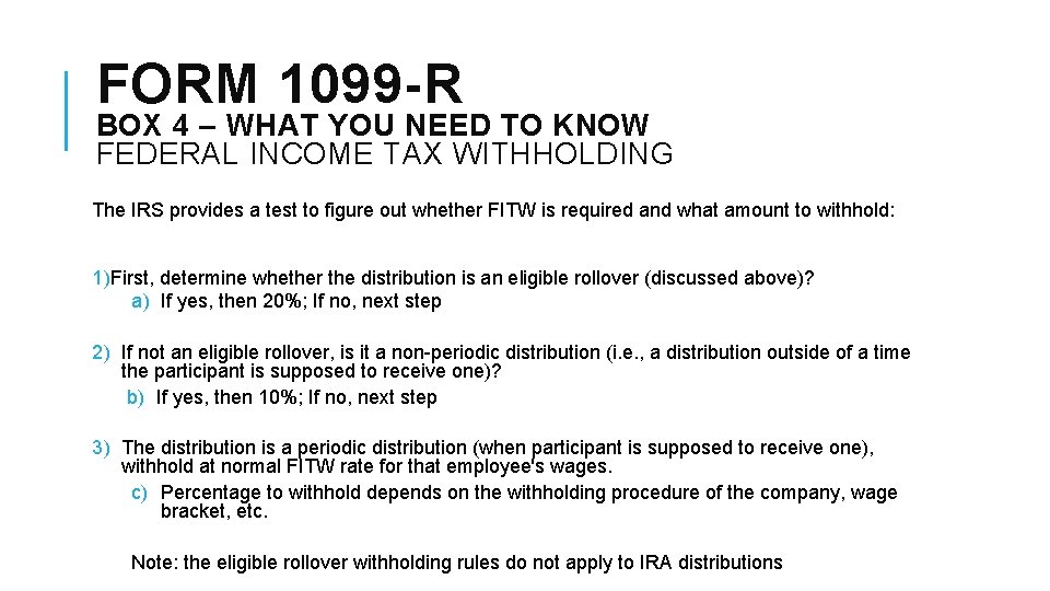 FORM 1099 -R BOX 4 – WHAT YOU NEED TO KNOW FEDERAL INCOME TAX