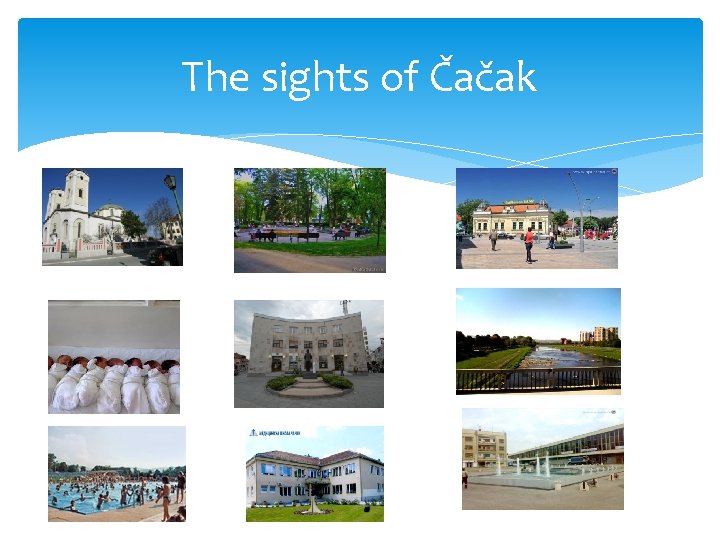 The sights of Čačak 